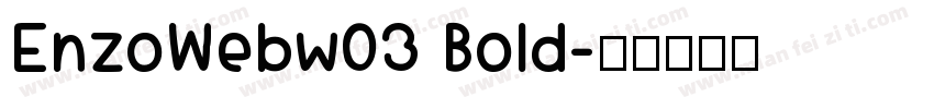 EnzoWebw03 Bold字体转换